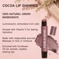 🔥NEW YEAR SAVE 65% OFF🎁Cocoa Lip Shimmer - 100% Natural Origin💖